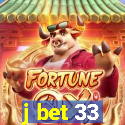 j bet 33